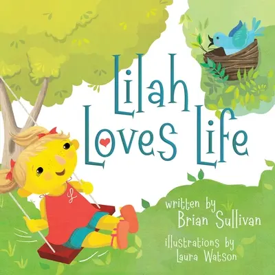 Lilah liebt das Leben -- (Kinderbilderbuch, skurril, phantasievoll, schöne Illustrationen, Geschichten in Versen) - Lilah Loves Life -- (Children's Picture Book, Whimsical, Imaginative, Beautiful Illustrations, Stories in Verse)