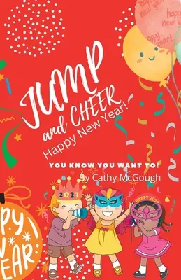 Spring und rufe Frohes Neues Jahr! - Jump and Cheer Happy New Year!