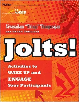 Jolts! Aktivitäten zum Aufwecken und Einbinden Ihrer Teilnehmer - Jolts! Activities to Wake Up and Engage Your Participants