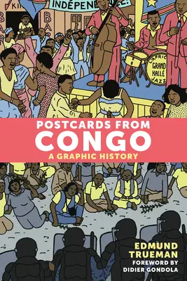 Postkarten aus dem Kongo: Eine grafische Geschichte - Postcards from Congo: A Graphic History