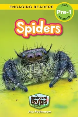 Spinnen: Käfer und Krabbeltiere im Hinterhof (Engaging Readers, Stufe Pre-1) - Spiders: Backyard Bugs and Creepy-Crawlies (Engaging Readers, Level Pre-1)