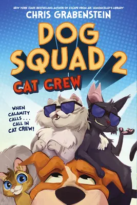 Hundestaffel 2: Katzen-Crew - Dog Squad 2: Cat Crew