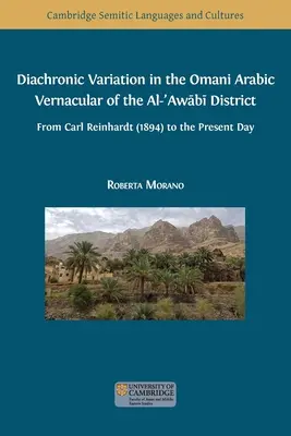 Diachrone Variation in der omanischen arabischen Vernakularsprache des Al-ʿAwābī-Distrikts - Diachronic Variation in the Omani Arabic Vernacular of the Al-ʿAwābī District