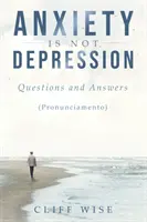 ANXIETY ist keine DEPRESSION: Fragen und Antworten - ANXIETY is not DEPRESSION: Questions and Answers