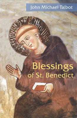 Die Segnungen des heiligen Benedikt - Blessings of St. Benedict
