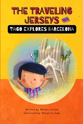 Die reisenden Trikots: Tiago erkundet Barcelona - The Traveling Jerseys: Tiago explores Barcelona