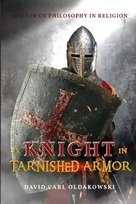 Ein Ritter in angeschlagener Rüstung - A Knight in Tarnished Armor