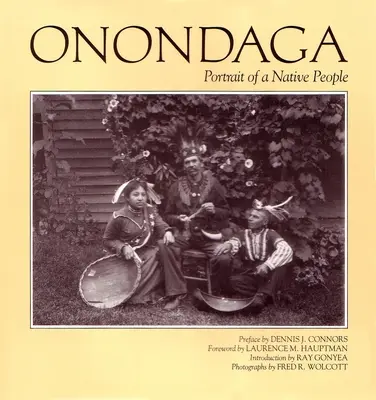 Onondaga: Porträt eines indigenen Volkes - Onondaga: Portrait of a Native People
