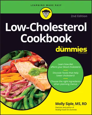 Cholesterinarmes Kochbuch für Dummies - Low-Cholesterol Cookbook for Dummies