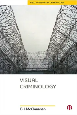 Visuelle Kriminologie - Visual Criminology