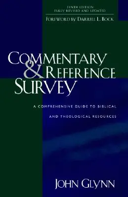 Kommentar und Referenzübersicht: Ein umfassender Führer zu biblischen und theologischen Quellen - Commentary and Reference Survey: A Comprehensive Guide to Biblical and Theological Resources
