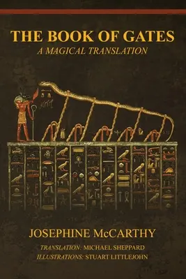 Das Buch der Pforten: Eine magische Übersetzung - The Book of Gates: A Magical Translation