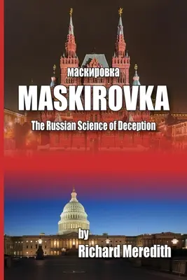 MASKIROVKA - Die russische Wissenschaft der Täuschung - MASKIROVKA - The Russian Science of Deception