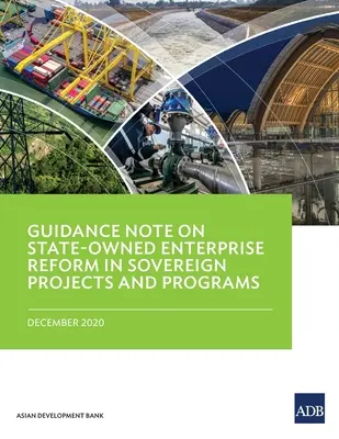 Leitfaden zur Reform staatseigener Unternehmen in staatlichen Projekten und Programmen - Guidance Note on State-Owned Enterprise Reform in Sovereign Projects and Programs