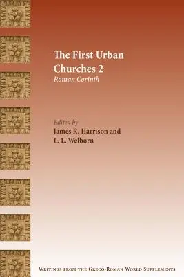 Die ersten städtischen Gemeinden 2: Das römische Korinth - The First Urban Churches 2: Roman Corinth