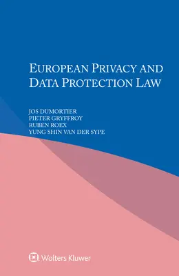 Europäisches Recht zum Schutz der Privatsphäre und des Datenschutzes - European Privacy and Data Protection Law
