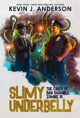 Schleimige Schattenseiten: Dan Shamble, Zombie-Polizist. - Slimy Underbelly: Dan Shamble, Zombie P.I.