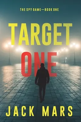 Target One (Das Spionagespiel - Buch 1) - Target One (The Spy Game-Book #1)