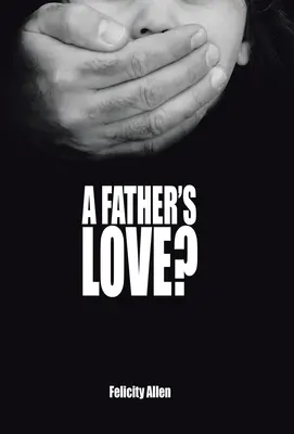 Die Liebe eines Vaters? - A Father's Love?