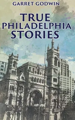 Wahre Philadelphia-Geschichten - True Philadelphia Stories