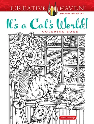 Creative Haven Die Welt der Katze! Malbuch - Creative Haven It's a Cat's World! Coloring Book