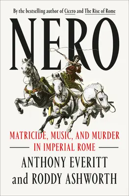 Nero: Muttermord, Musik und Mord im kaiserlichen Rom - Nero: Matricide, Music, and Murder in Imperial Rome