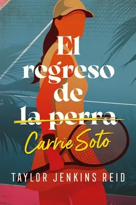 Wiederkehr von Carrie Soto, El - Regreso de Carrie Soto, El