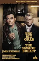 Der große Griff / Die wilde Brust - The Big Grab / The Savage Breast