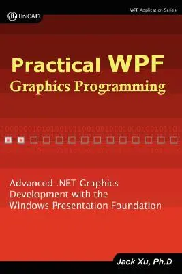 Praktische Wpf-Grafikprogrammierung - Practical Wpf Graphics Programming