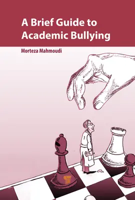 Kurzer Leitfaden für akademisches Mobbing - A Brief Guide to Academic Bullying