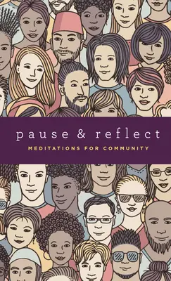 Innehalten und Nachdenken: Meditationen für die Gemeinschaft - Pause and Reflect: Meditations for Community
