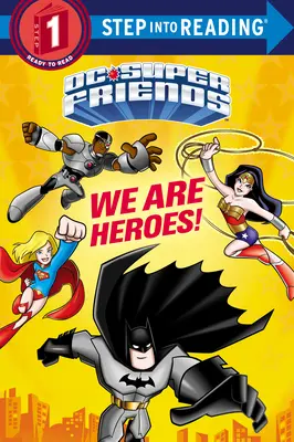 Wir sind Helden! (DC Super Friends) - We Are Heroes! (DC Super Friends)