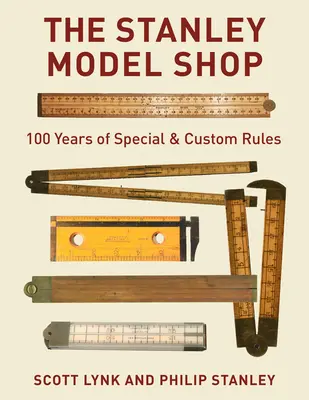 Der Stanley Model Shop: 100 Jahre Sonder- und Zollvorschriften - The Stanley Model Shop: 100 Years of Special & Custom Rules