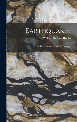 Erdbeben: Eine Einführung in die seismische Geologie - Earthquakes: An Introduction to Seismic Geology