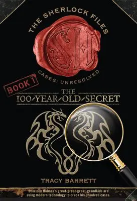 Das 100 Jahre alte Geheimnis: Die Sherlock-Akten Buch eins - The 100-Year-Old Secret: The Sherlock Files Book One