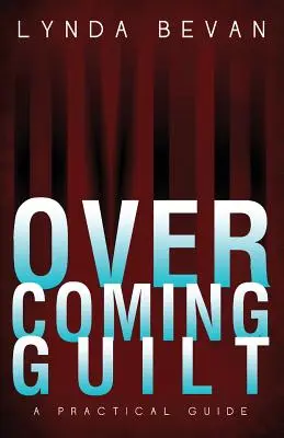 Schuldgefühle überwinden: Ein praktischer Leitfaden - Overcoming Guilt: A Practical Guide