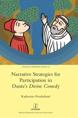 Narrative Strategien zur Beteiligung an Dantes Göttlicher Komödie - Narrative Strategies for Participation in Dante's Divine Comedy
