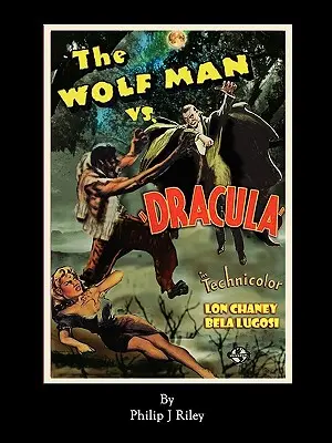 WOLFMAN VS. DRACULA - Eine alternative Geschichte für klassische Filmmonster - WOLFMAN VS. DRACULA - An Alternate History for Classic Film Monsters