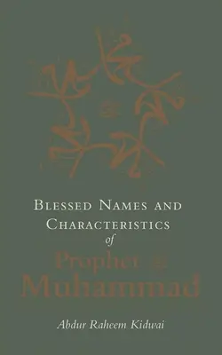 Gesegnete Namen und Eigenschaften des Propheten Muhammad - Blessed Names and Characteristics of Prophet Muhammad