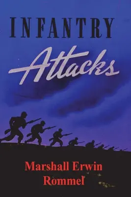 Infanterie-Angriffe - Infantry Attacks