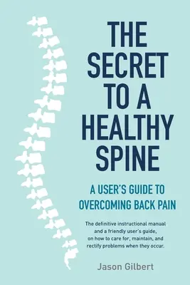 Das Geheimnis einer gesunden Wirbelsäule - The Secret to a Healthy Spine