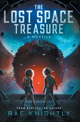 Der verlorene Weltraumschatz - eine Novelle - The Lost Space Treasure - A Novella