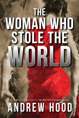 Die Frau, die die Welt stahl - The Woman Who Stole The World