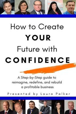 Wie Sie Ihre Zukunft mit Zuversicht gestalten können - How to Create Your Future with Confidence