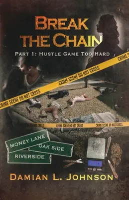 Durchbrechen Sie die Kette: Teil 1: Zu hartes Hustle Game - Break the Chain: Part 1: Hustle Game Too Hard