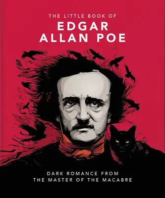 Das kleine Buch von Edgar Allan Poe: Witz und Weisheit vom Meister des Makabren - The Little Book of Edgar Allan Poe: Wit and Wisdom from the Master of the Macabre