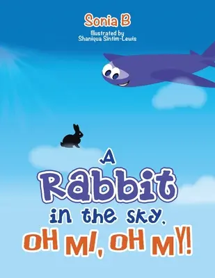 Ein Kaninchen im Himmel, Oh Me, Oh My! - A Rabbit in the Sky, Oh Me, Oh My!