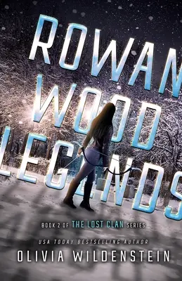 Rowan Woods Legenden - Rowan Wood Legends