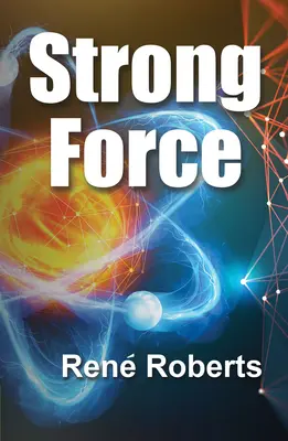 Starke Kraft - Strong Force