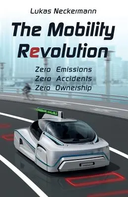 Die Mobilitätsrevolution - The Mobility Revolution